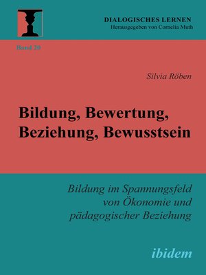 cover image of Bildung, Bewertung, Beziehung, Bewusstsein
